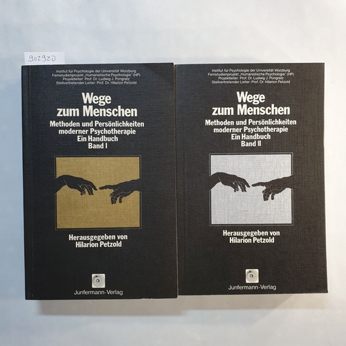 Petzold, Hilarion (Hrsg.)  Wege zum Menschen : Methoden u. Persönlichkeiten moderner Psychotherapie (2 BÄNDE) 