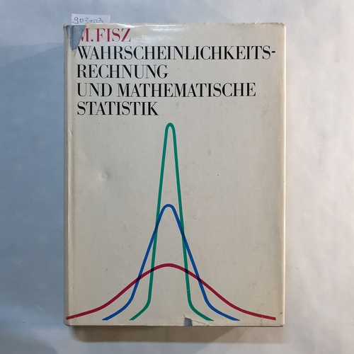 Fisz, Marek  Wahrscheinlichkeitsrechnung und mathematische Statistik 