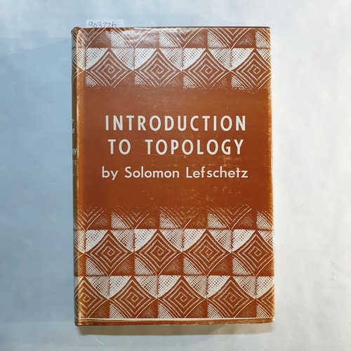 Solomon Lefschetz  Introduction to Topology 