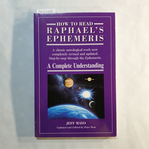 Mayo, Jeff  How to Read Raphael's "Ephemeris" 