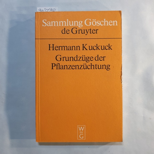 Kuckuck, Hermann  Grundzüge der Pflanzenzüchtung : Mit 12 Tab. 