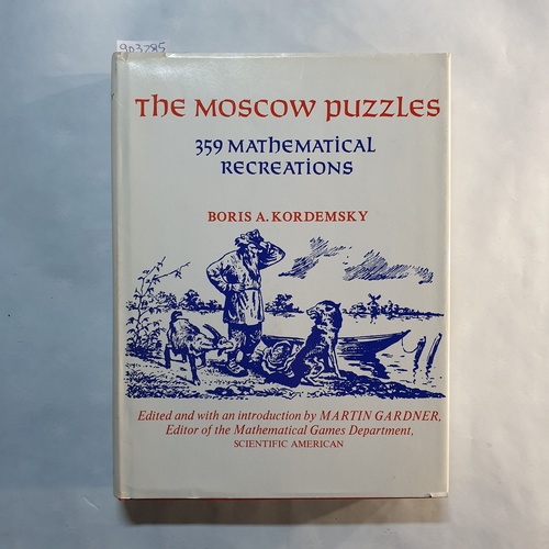 Kordemskii, B. A.  The Moscow Puzzles : 359 Mathematical Recreations 