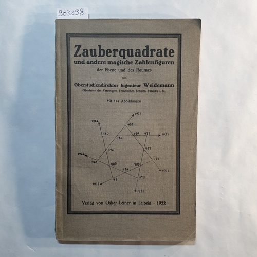 Weidemann, Hermann   Zauberquadrate und andere magische Zahlenfiguren der Ebene und des Raumes 