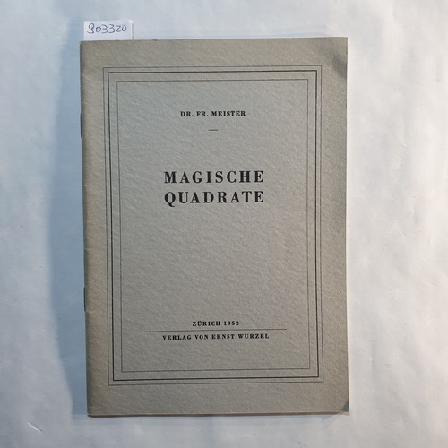 Meister, Friedrich   Magische Quadrate 