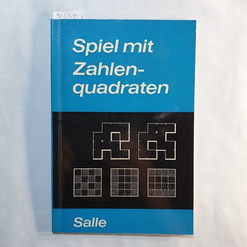 Botsch, Otto   Spiel mit Zahlenquadraten : Eine Einf. in höherdimensionale Vektorräumele Vektorräume 