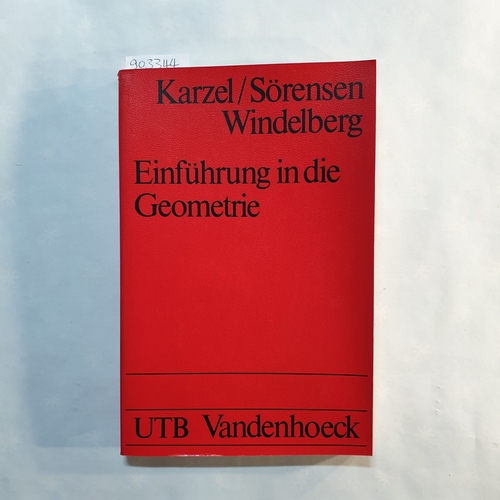 Helmut Karzel; Kay Sörensen; Dirk Windelberg   Einführung in die Geometrie 