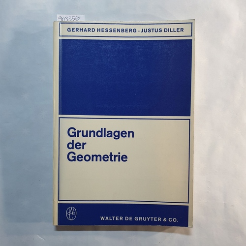 Hessenberg, Gerhard  Grundlagen der Geometrie 