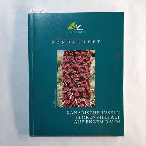 Lüpnitz, Dieter   Kanarische Inseln, Florenvielfalt auf engem Raum: Begleitheft zur gleichnamigen Ausstellung im Palmengarten der Stadt Frankfurt am Main 