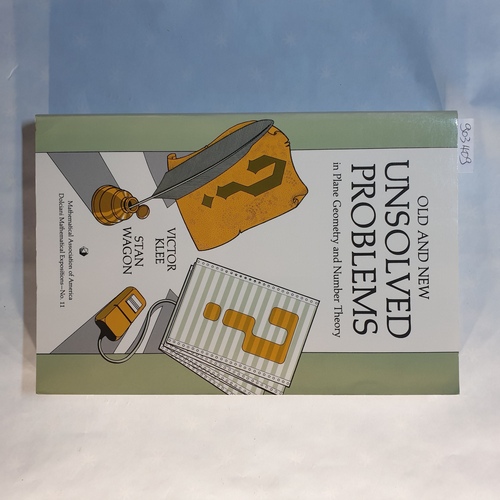 Klee, Victor, Wagon, Stan  Old and New Unsolved Problems in Plane Geometry and Number Theory (Dolciani Mathematical Expositions) 