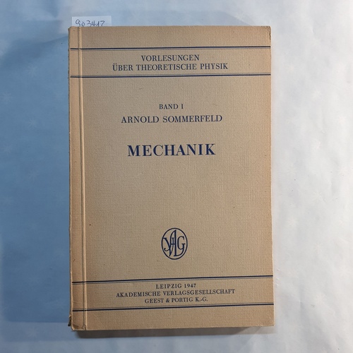 Sommerfeld, Arnold  Vorlesungen über theoretische Physik: Bd. 1., Mechanik 