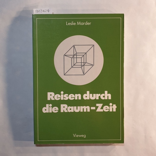 Marder, Leslie   Reisen durch die Raum-Zeit : Das Zwillingsparadoxon - Geschichte einer Kontroverse 