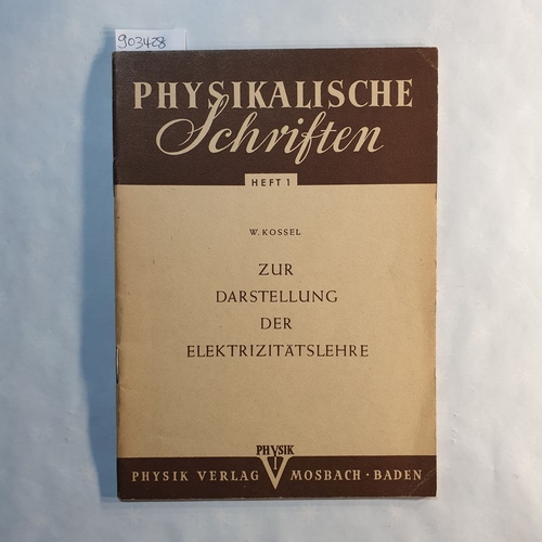 Kossel, Walther   Zur Darstellung der Elektrizitätslehre 