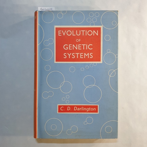 Darlington, C.D.  The Evolution of Genetic Systems 