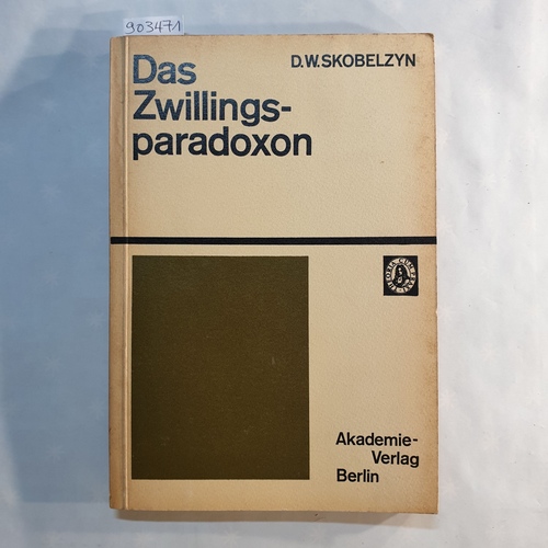 D. W. Skobelzyn  Das Zwillingsparadoxon in der Relativitätstheorie. 