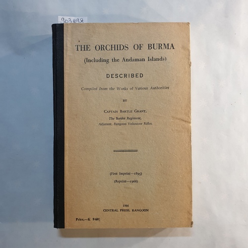 Grant, Bartle  The Orchids of Burma (Including the Andaman Islands) 