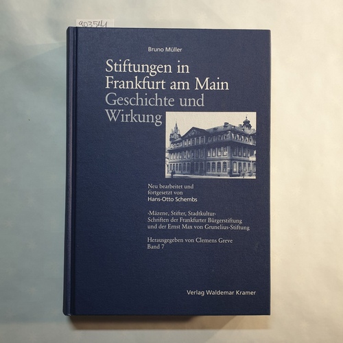 Müller, Bruno   Stiftungen in Frankfurt am Main: Geschichte und Wirkung 