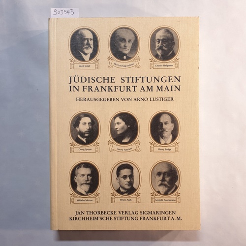 Lustiger, Arno (Hrsg.)  Jüdische Stiftungen in Frankfurt am Main 