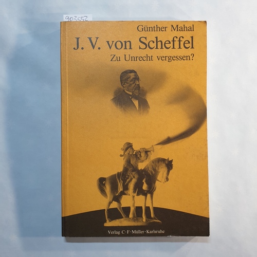 Mahal, Günther   Joseph Viktor von Scheffel: Versuch e. Revision 