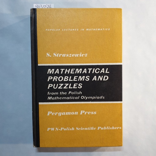 Straszewicz, S.  Mathematical Problems and Puzzles from the Polish Mathematical Olympiads 