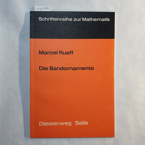 Marcel Rueff  Die Bandornamente - Eine Anleitung mit Übungen für den Unterricht 