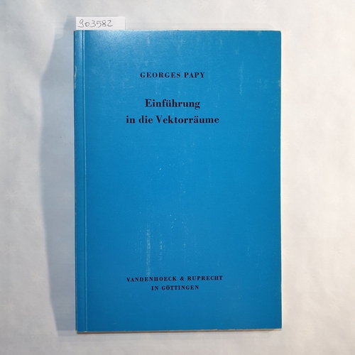 Papy, Georges  Einführung in die Vektorräume 