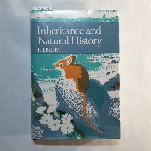 Berry, R.J.  Inheritance and Natural History (Collins New Naturalist S.) 