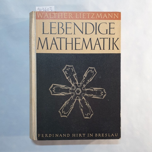 Lietzmann, Walter  Lebendige Mathematik 