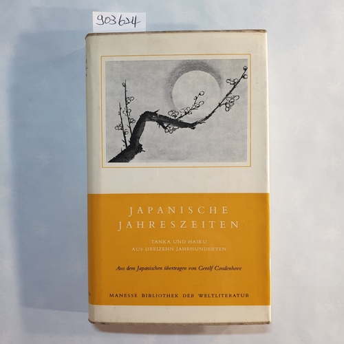 Coudenhove, Gerolf [Übers.]  Japanische Jahreszeiten : Tanka und Haiku aus dreizehn Jahrhunderten 