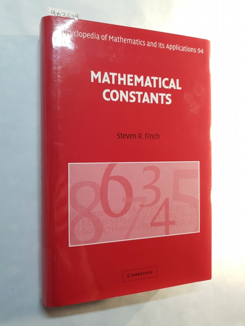 Finch, Steven R.  Mathematical Constants (Encyclopedia of Mathematics and its Applications, Series Number 94) 