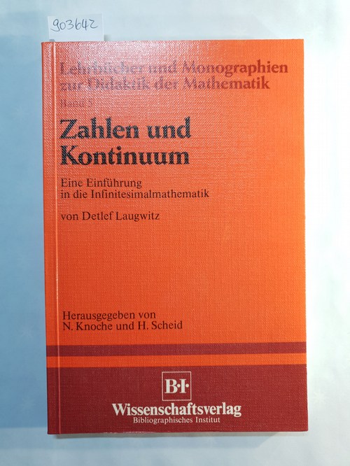 Laugwitz, Detlef  Zahlen und Kontinuum 