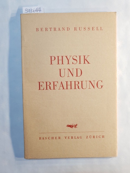 Russell, Bertrand  Physik und Erfahrung 