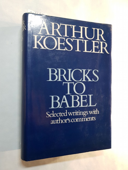 Koestler, A.  Bricks to Babel 