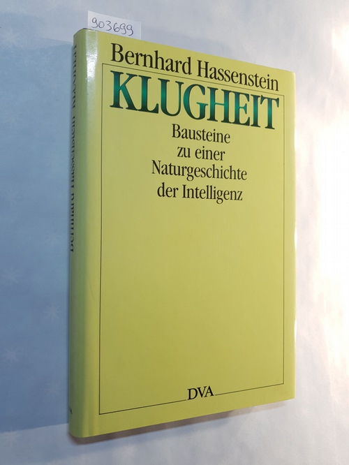 Hassenstein, Bernhard   Klugheit: Bausteine zu e. Naturgeschichte d. Intelligenz 