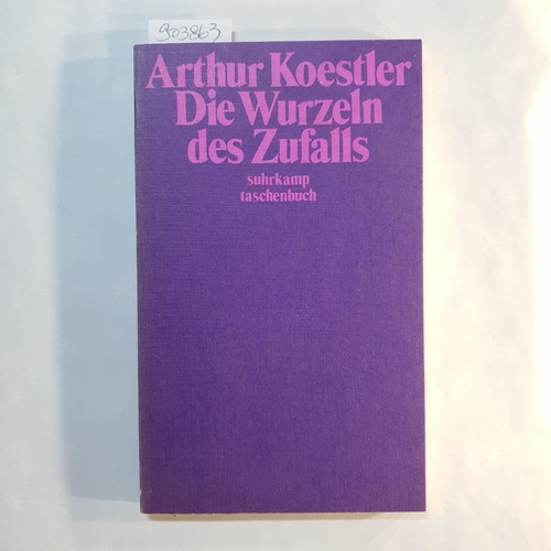 Koestler, Arthur  suhrkamp-taschenbücher ; 181 - Die Wurzeln des Zufalls 