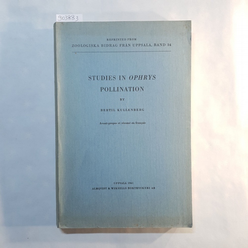 Bertil Kullenberg  Studies in Ophrys Pollination (Zoologiska Bidrag Fr?n Uppsala, 34) 