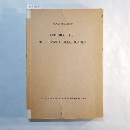 Stepanow, Wjatscheslaw W.  Lehrbuch der Differentialgleichungen 