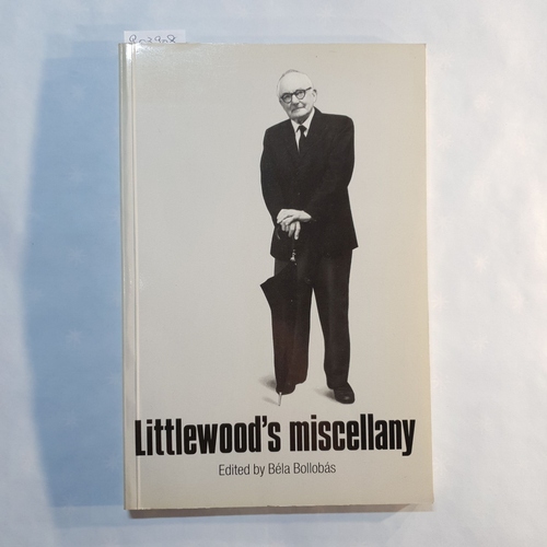 John E. Littlewood  Littlewood's Miscellany 