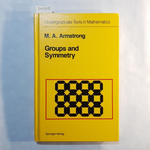 Armstrong, Mark A.  Groups and symmetry 