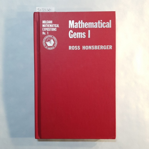 Ross, Honsberger  Mathematical Gems I: The Dolciani Mathematical Expositions 