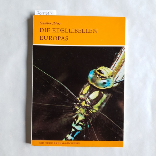 Peters, Günther  Die Edellibellen Europas. Aeshnidae 