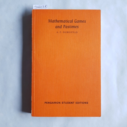 Domoryad, A. P.  Mathematical Games and Pastimes 