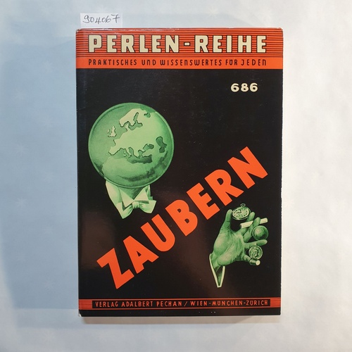 Mertens, Fritz/ Scadelli, Otto  Zaubern - Magische Spezialitäten aus Wien. Perlen-Reihe 686 