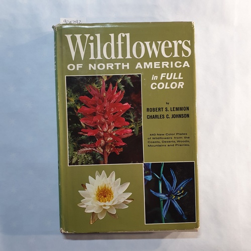 Lemmon, Robert Stell ; Johnson, Charles C.  Wildflowers of North America in full color 