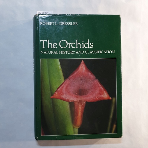 Dressler, Robert L.   The orchids: natural history and classification 