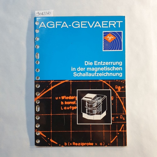   Agfa-Gevaert: Die Entzerrung in der magnetischen Schallaufzeichnung 