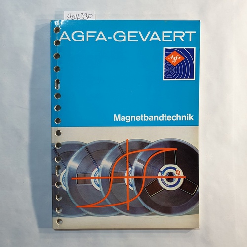   Agfa-Gevaert: Magnetbandtechnik: Erklärung von Fachausdrücken. Mit einem Fachwörterlexikon. 