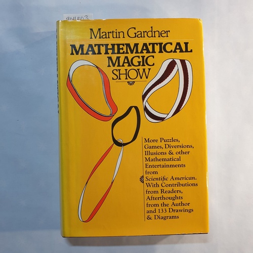 Gardner, Martin   Mathematical Magic Show 