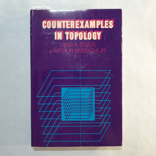 Steen, Lynn A., Seebach, J. Arthur   Counterexamples in topology 