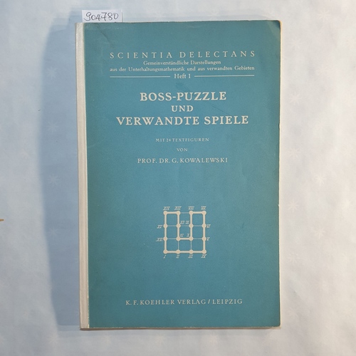 Kowalewski, Gerhard  Boss-Puzzle und verwandte Spiele 