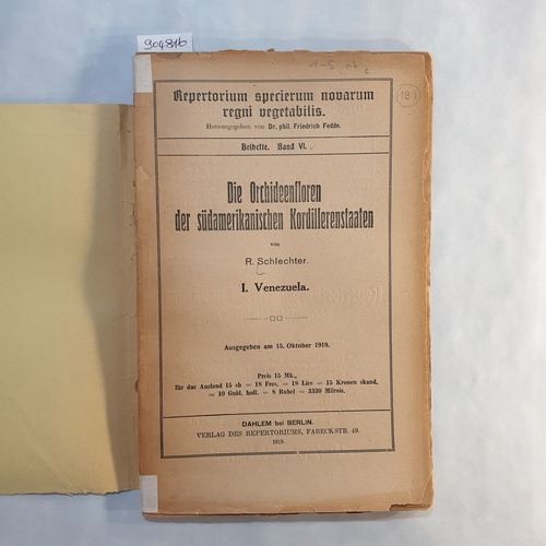 Schlechter, R.  Die Orchideenfloren der südamerikanischen Kordillerenanstaaten / 1. Venezuela 